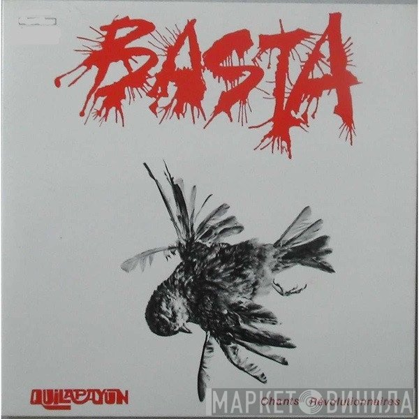 Quilapayún  - Basta (Chants Révolutionnaires)