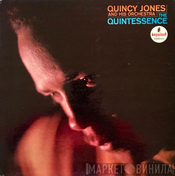 Quincy Jones And His Orchestra  - The Quintessence