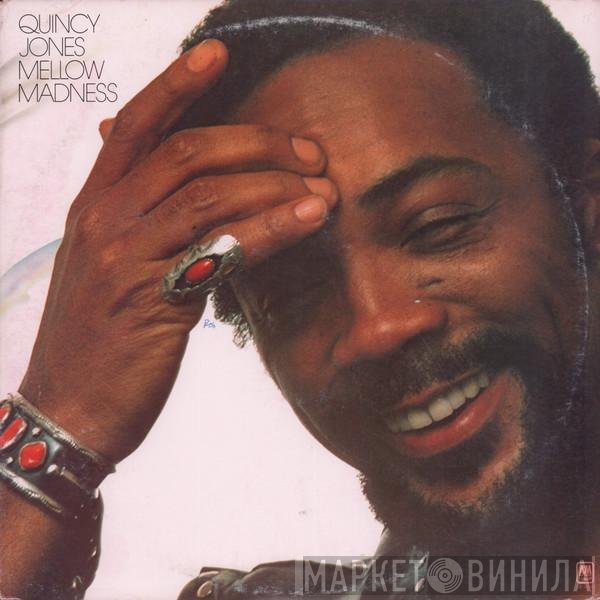 Quincy Jones  - Mellow Madness