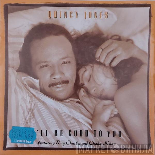 Quincy Jones, Ray Charles, Chaka Khan - I'll Be Good To You