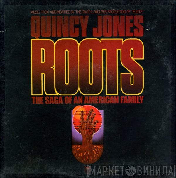 Quincy Jones - Roots (The Saga Of An American Family)