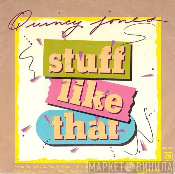 Quincy Jones - Stuff Like That