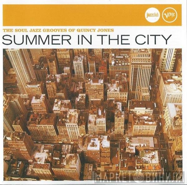 Quincy Jones  - Summer In The City