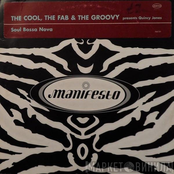 Quincy Jones, The Cool, The Fab & The Groovy - Soul Bossa Nova