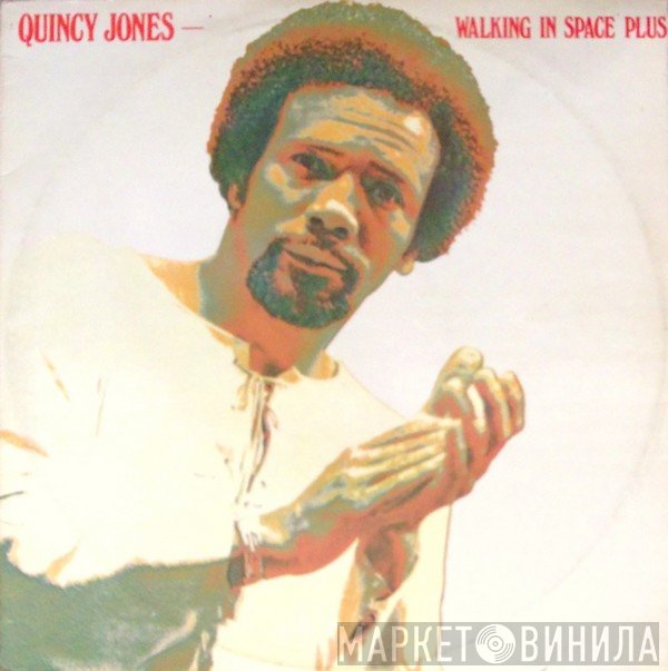 Quincy Jones  - Walking In Space Plus