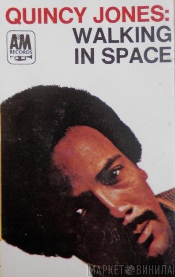 Quincy Jones  - Walking In Space