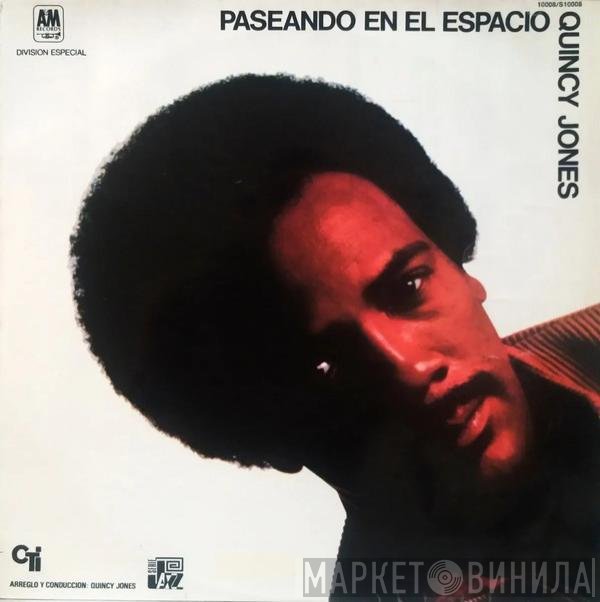 Quincy Jones  - Walking In Space