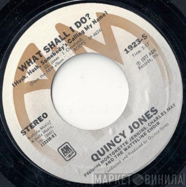 Quincy Jones - What Shall I Do ? / Oh Lord, Come By Here