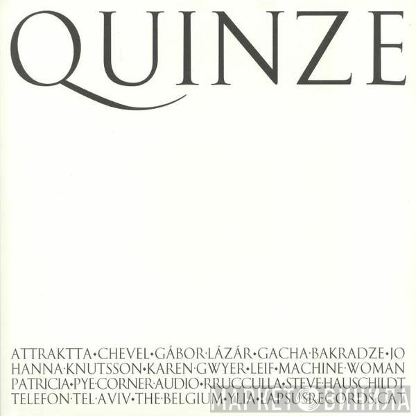  - Quinze