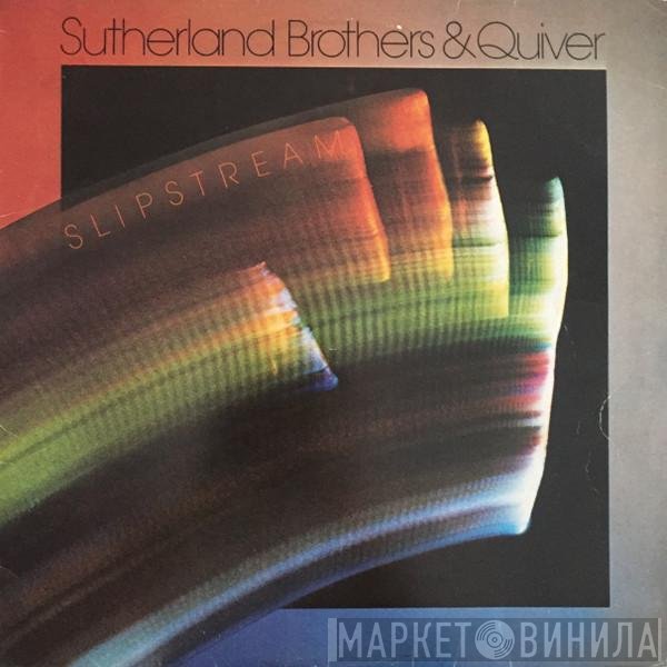 Quiver, Sutherland Brothers - Slipstream