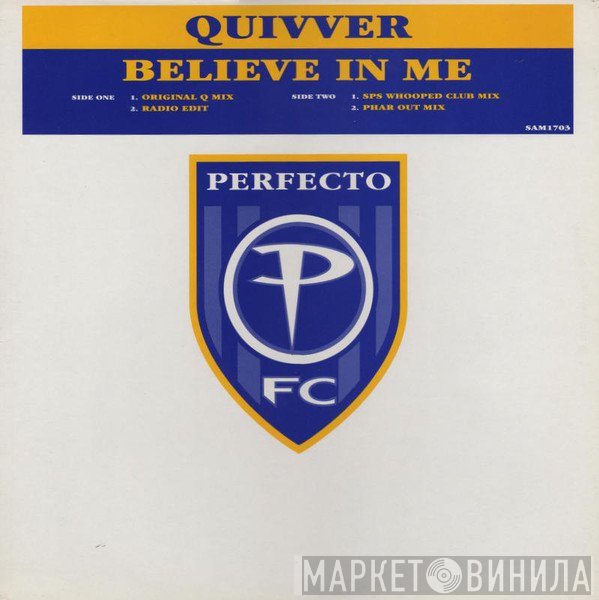 Quivver - Believe In Me