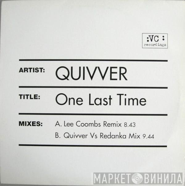 Quivver - One Last Time (Remixes)