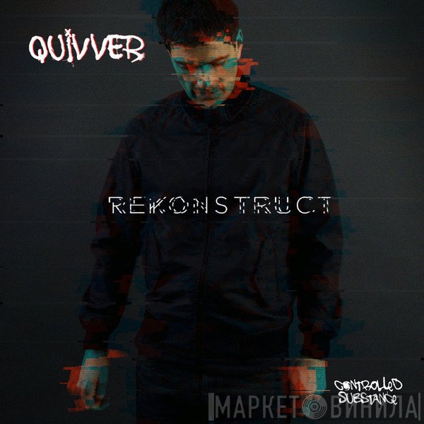 Quivver  - ReKonstruct