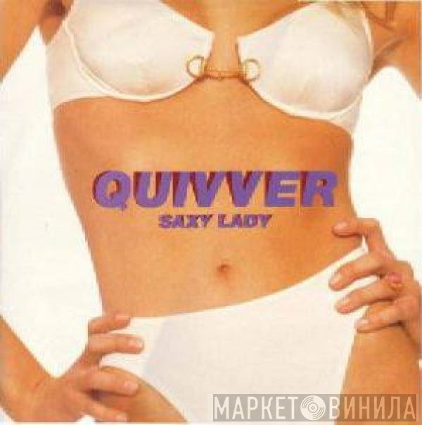 Quivver  - Saxy Lady