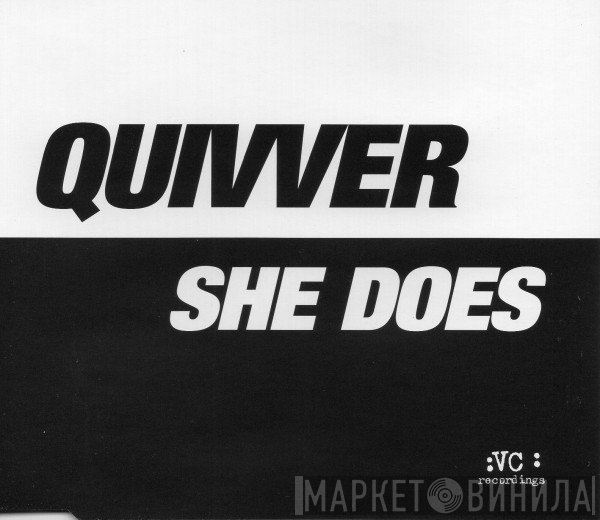 Quivver  - She Does