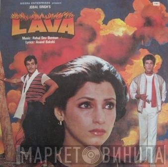 R. D. Burman, Anand Bakshi  - Lava