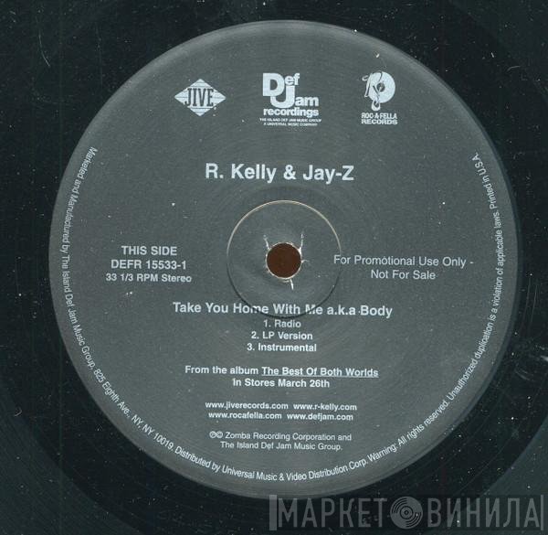 R. Kelly, Jay-Z - Take You Home With Me A.K.A. Body / Get This Money