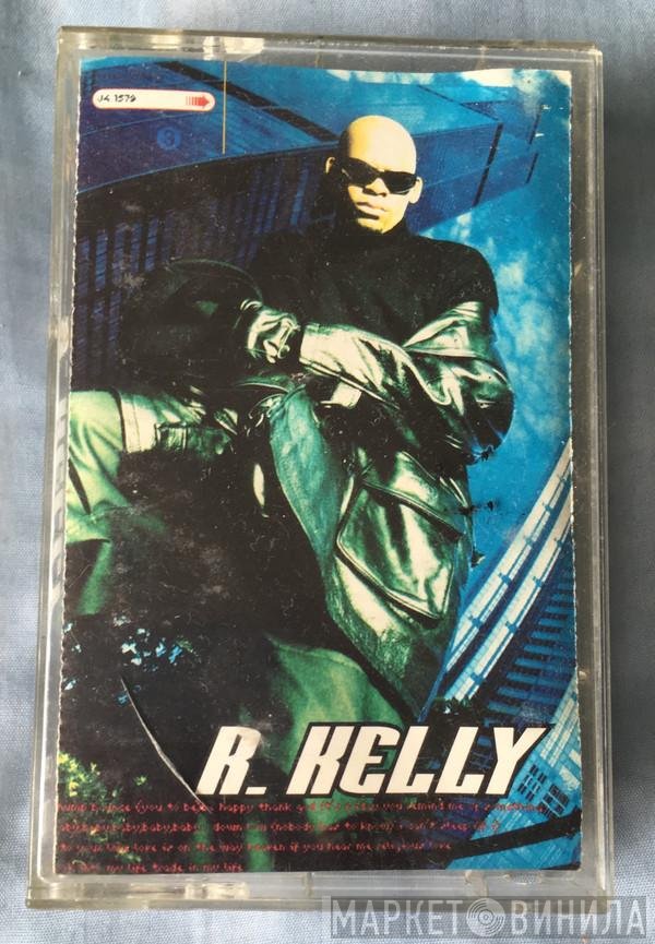 R. Kelly  - R. Kelly