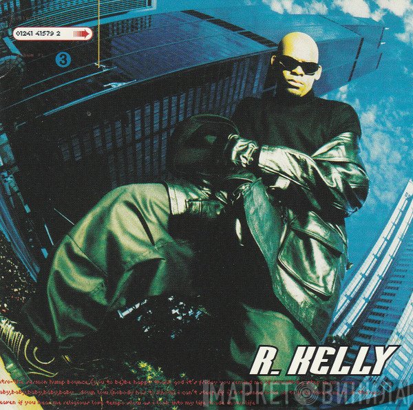 R. Kelly  - R. Kelly