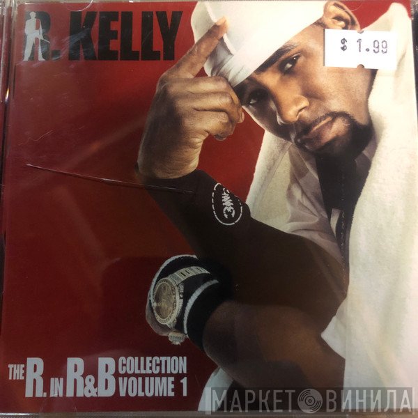 R. Kelly  - The R. In R&B Collection: Volume 1