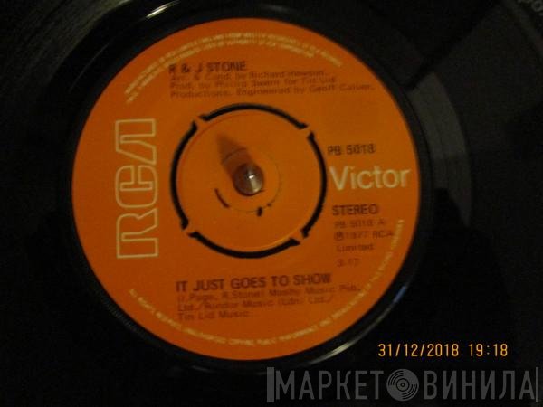 R & J Stone - It Just Goes To Show