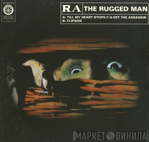 R.A. The Rugged Man - Till My Heart Stops / Flipside
