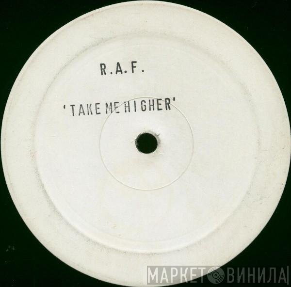 R.A.F. - Take Me Higher