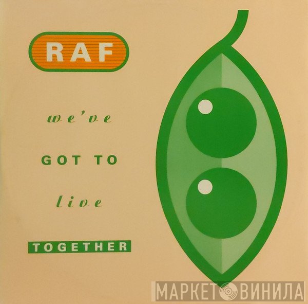 R.A.F. - We've Got To Live Together