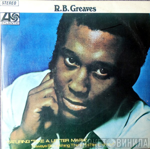 R.B. Greaves  - R.B. Greaves