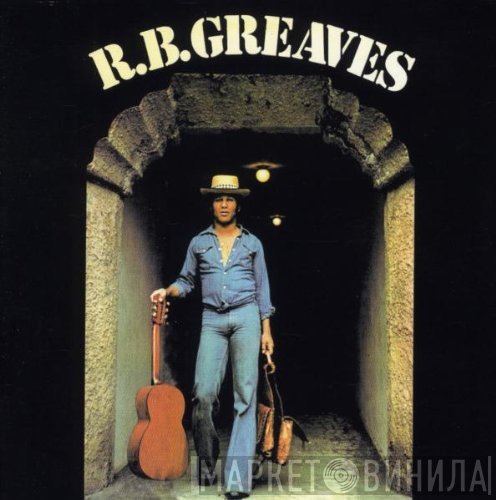 R.B. Greaves  - R.B. Greaves