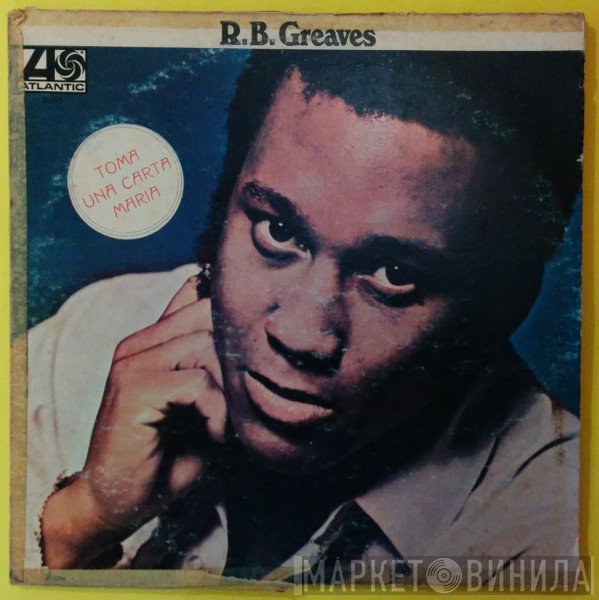 R.B. Greaves  - R.B. Greaves