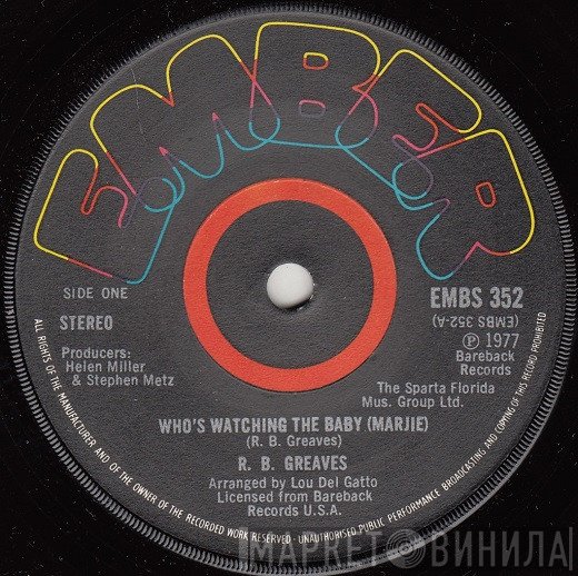 R.B. Greaves - Who's Watching The Baby (Margie) / The Gods Watch All