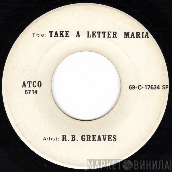 R.B. Greaves - Take A Letter Maria