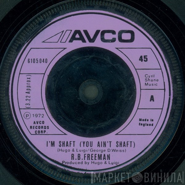 R.B. Freeman - I'm Shaft (You Ain't Shaft)