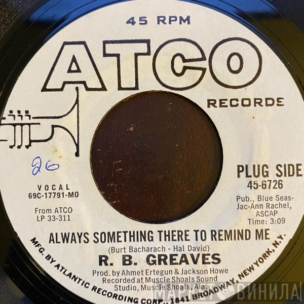 R.B. Greaves - Always Something There To Remind Me