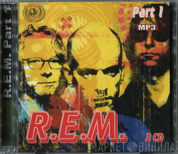 R.E.M.  - MP3 - R.E.M. Part 1
