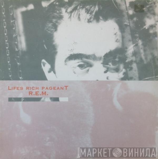 R.E.M.  - Lifes Rich Pageant