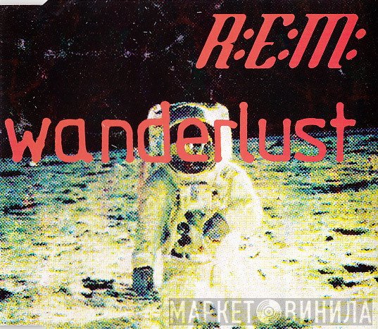 R.E.M.  - Wanderlust
