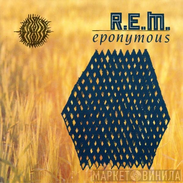 R.E.M.  - Eponymous