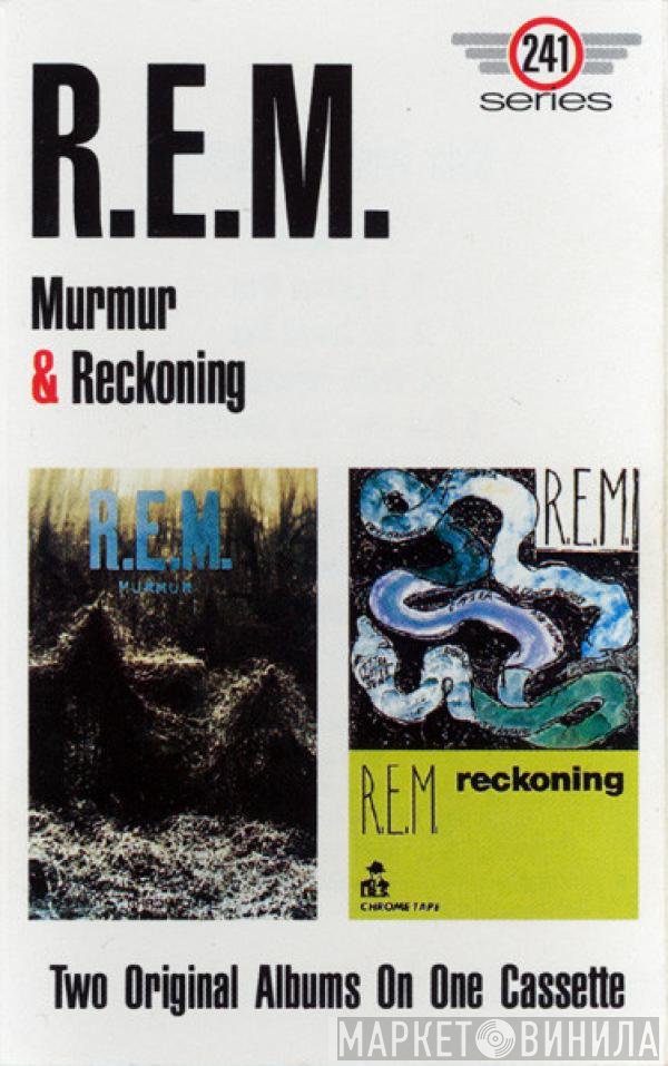R.E.M. - Murmur &amp; Reckoning