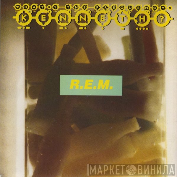 R.E.M. - What's The Frequency, Kenneth?
