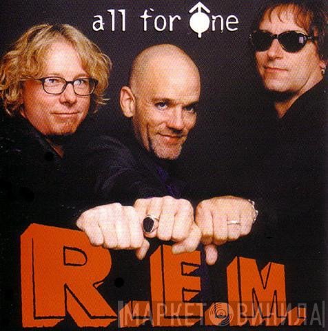 R.E.M.  - All For One