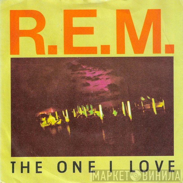 R.E.M. - The One I Love
