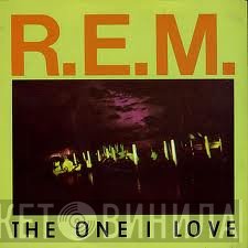 R.E.M. - The One I Love