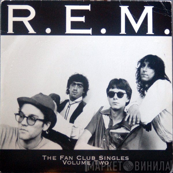 R.E.M. - The Fan Club Singles Volume Two