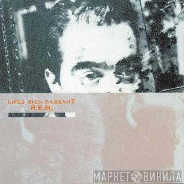 R.E.M.  - Lifes Rich Pageant