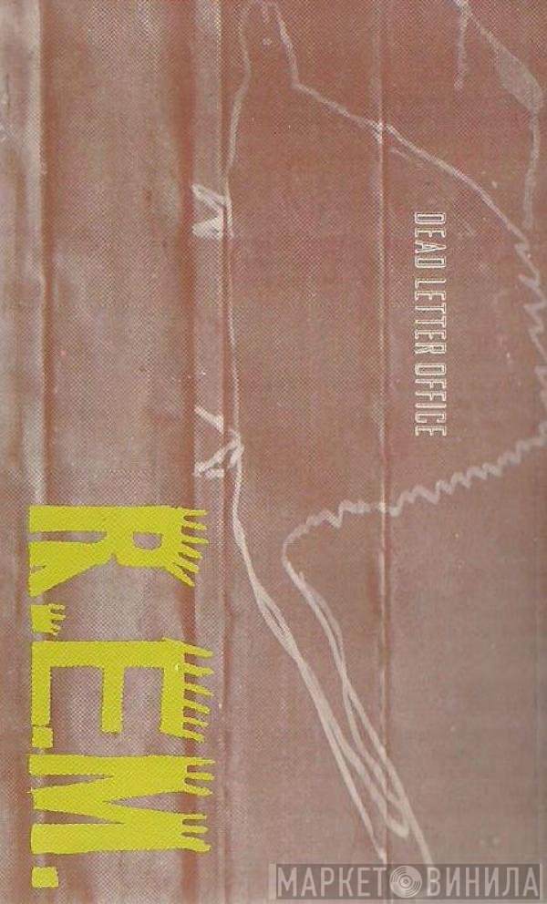 R.E.M.  - Dead Letter Office (B-Sides Compiled)