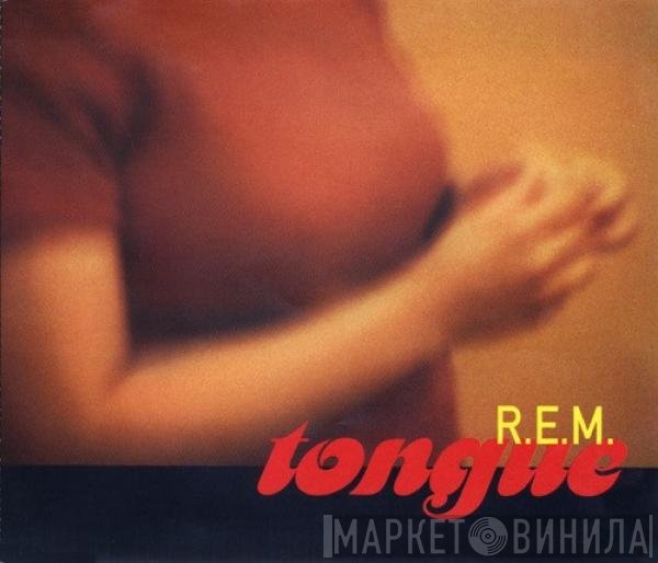 R.E.M.  - Tongue
