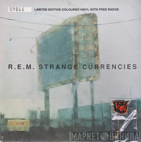 R.E.M. - Strange Currencies
