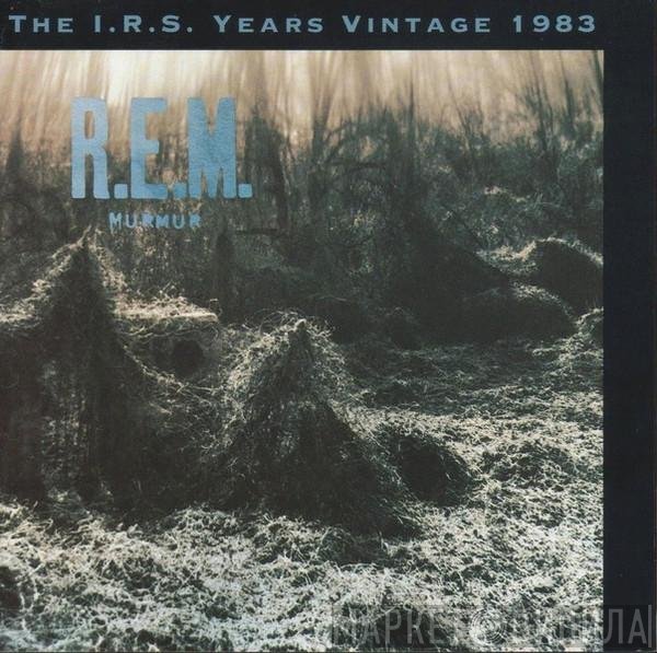 R.E.M.  - Murmur